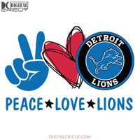 Lions Love Svg, Football Peace Love Lions Svg, Love Lions Svg, NFL Svg, Cricut File, Clipart, Detroit Lions Svg, Football Svg, Sport Svg, Love Football Svg3