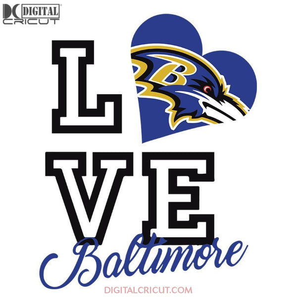 Love Ravens Svg, Baltimore Ravens Svg, Cricut File, Clipart, NFL Svg, Sport Svg, Football Svg, Baltimore Svg