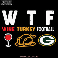 Green Bay Packers Svg, NFL Svg, Cricut File, Clipart, Football Svg, Sport Svg, Love Footbal Svg, Wine Svg, Turkey Svg