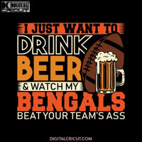 Cincinnati Bengals Heart Svg, I Just Want To Drink Beer Svg, Cricut File, Clipart, Football Svg, NFL Svg, Sport Svg, Love Football Svg, Love Bengals