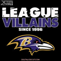 League Villains Since 1996 Baltimore Ravens Svg, NFL Svg, Baltimore Ravens Svg, Sport Svg, Football Svg, Cricut File, Clipart