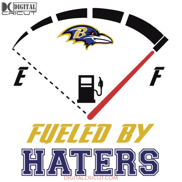 Baltimore Ravens Fueled By Haters Svg, Cricut File, Clipart, NFL Svg, Sport Svg, Football Svg, Baltimore Svg