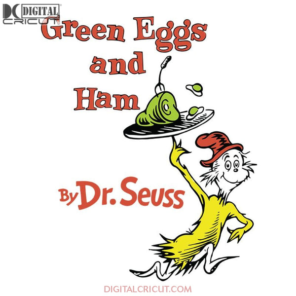Green Eggs And Ham Svg, The Cat In The Hat Svg, Dr. Seuss Svg, Dr Seuss Svg, Thing One Svg, Thing Two Svg, Fish One Svg, Fish Two Svg, The Rolax Svg, Png, Eps, Dxf1