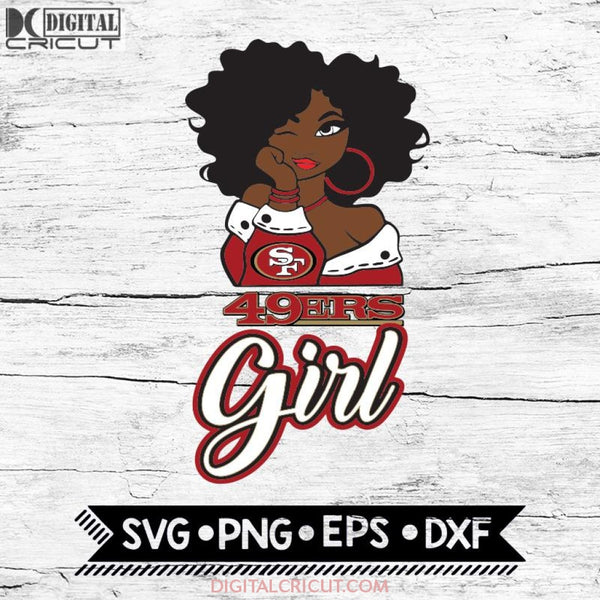 San Francisco 49ers Girl Svg, NFL Svg, Cricut File, Svg, Football Svg, Black Woman Svg, BLM Svg