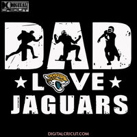 Dad Love Jacksonville Jaguars Svg, Cricut File, Clipart, NFL Svg, Football Svg, Love Football Svg, Football Mom Svg, Silhouette