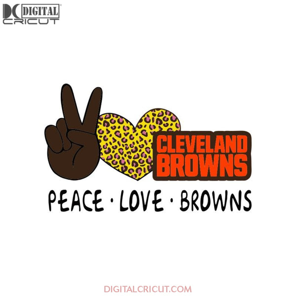 Cleveland Browns Svg, Peace Love Browns Svg, Love Browns Svg, Cricut File, Clipart, Football Svg, Skull Svg, NFL Svg, Sport Svg, Love Football Svg