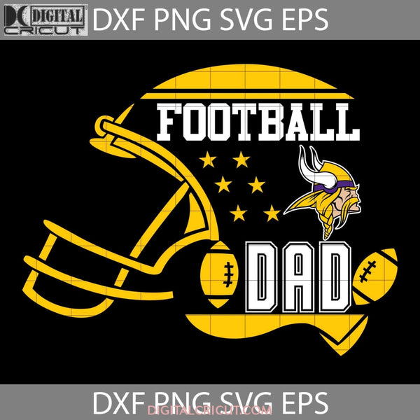 Football Dad Svg Minnesota Vikings Nfl Happy Fathers Day Cricut File Clipart Png Eps Dxf