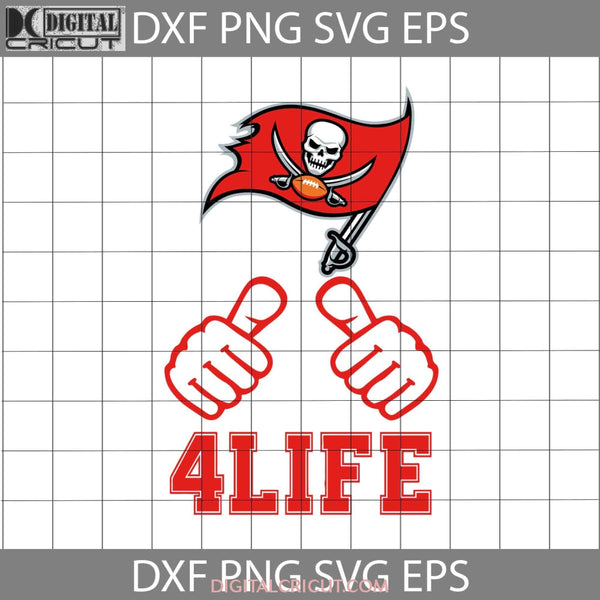 Tampa Bay Buccaneers 4Life Svg Love Football Sport Team Nfl Cricut File Clipart Png Eps Dxf