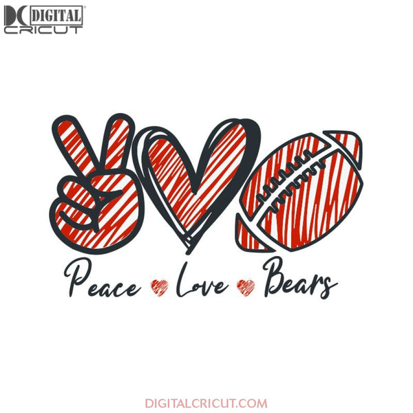 Chicago Bears Svg, Love Bear Svg, Peace Love Bear Svg, NFL Svg, Cricut File, Clipart, Sport Svg, Football Svg, Love Sport Svg