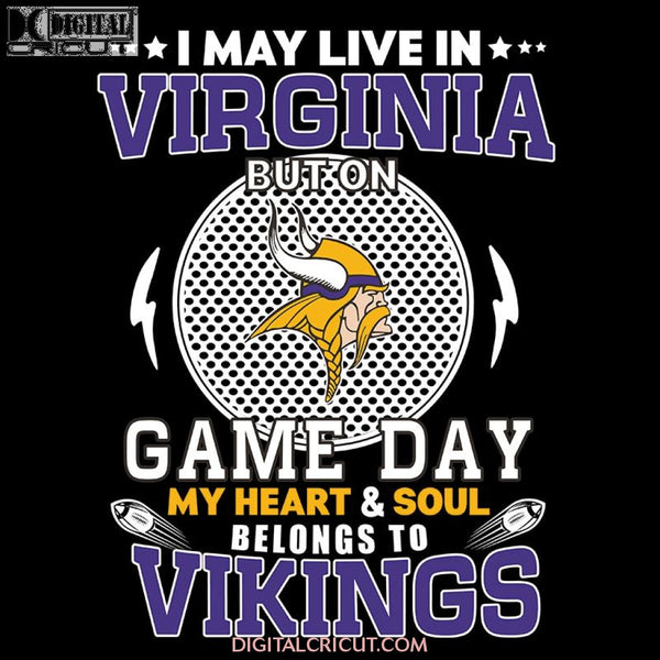 Minnesota Vikings Svg, Go Vikings Svg, I May Live In Virginia Game Day Svg, NFL Svg, Cricut File, Clipart, Leopard Svg, Sport Svg, Football Svg