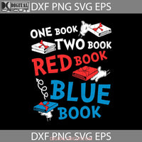 One Book Two Red Blue Svg Cricut File Clipart Readbook Png Eps Dxf