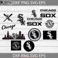 Chicago White Sox Svg Love Baseball Mom Sport Team Bundle Mlb Clipart Cricut File Svg Png Eps Dxf