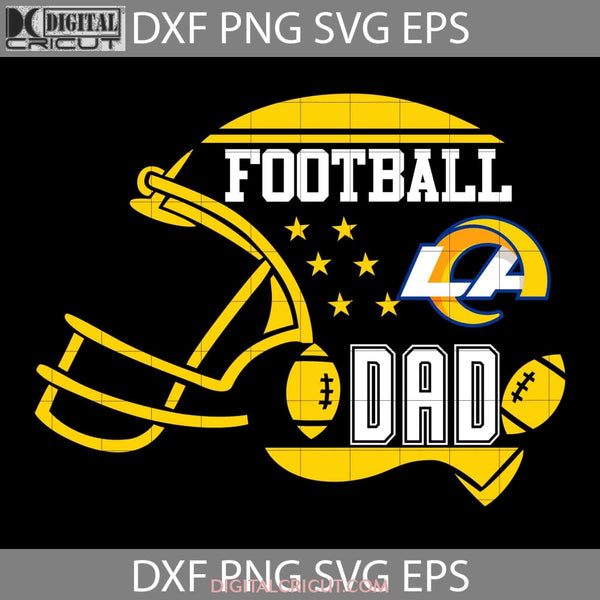 Football Dad Svg Los Angeles Rams Nfl Happy Fathers Day Cricut File Clipart Png Eps Dxf