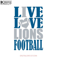 Lions Love Svg, Football Lions Svg, Love Lions Svg, NFL Svg, Cricut File, Clipart, Detroit Lions Svg, Football Svg, Sport Svg, Love Football Svg