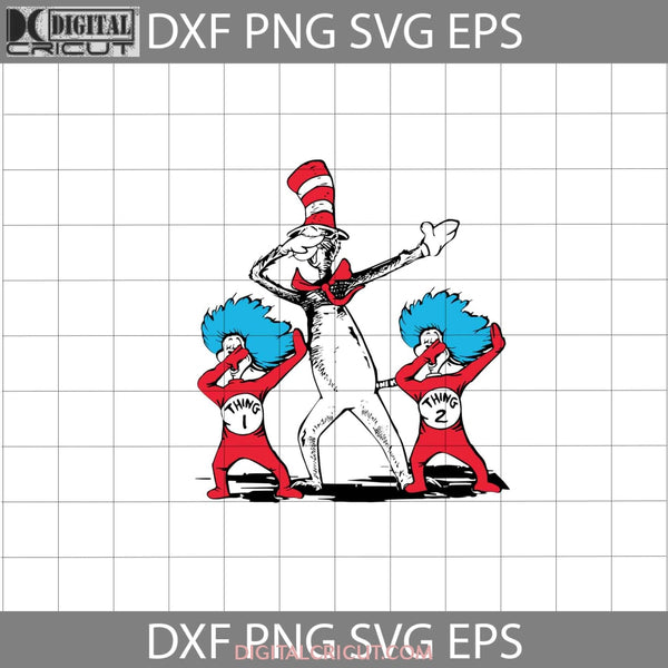 Cat In Hat And Thing 1 2 Dabbing Svg Dr. Seuss The Read Book Cricut File Clipart Funny Quotes Png