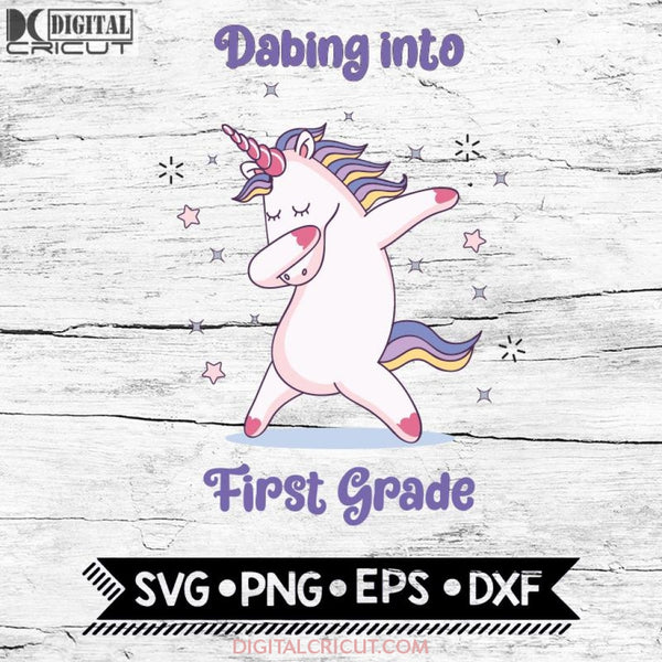 Dabbing Unicorn Svg Back To School First Grade Cricut File