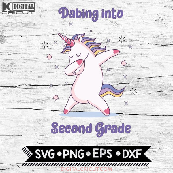 Dabbing Unicorn Svg Back To School Second Grade Cricut File
