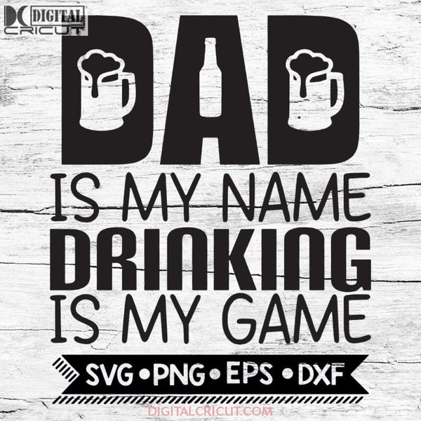 Dad Svg Beer Fathers Day Svg Life Files For Cricut Silhouette