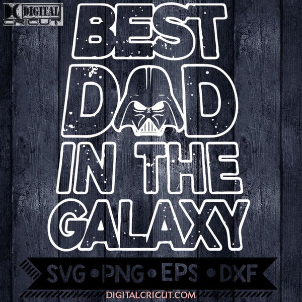 Dad Svg Star Wars Fathers Day Best Darth Vader Helmet Day Starwars
