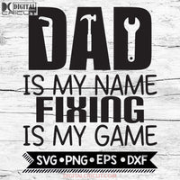 Dad Svg Tools Fathers Day Svg Handyman Files For Cricut Silhouette