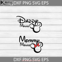 Daddy Mouse Mommy Svg Mickey Head Minnie Head Bundle Family Cricut File Clipart Png Eps Dxf