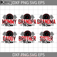 Daddy Pit Crew Race Car Svg Mommy Svg Brother Sister Lightening Mcqueen Family Bundle Cricut File