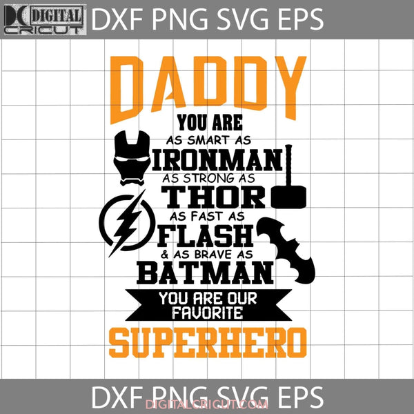 Daddy You Are As Smart Ironman Svg Superhero Fathers Day Svg Cricut File Clipart Png Eps Dxf