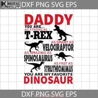 Daddy You Are My Favorite Dinosaur Svg Fathers Day Cricut File Clipart Png Eps Dxf