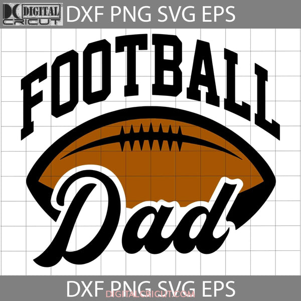 Dallas Cowboys Dad Svg Cowboy Happy Fathers Day Cricut File Clipart Png Eps Dxf