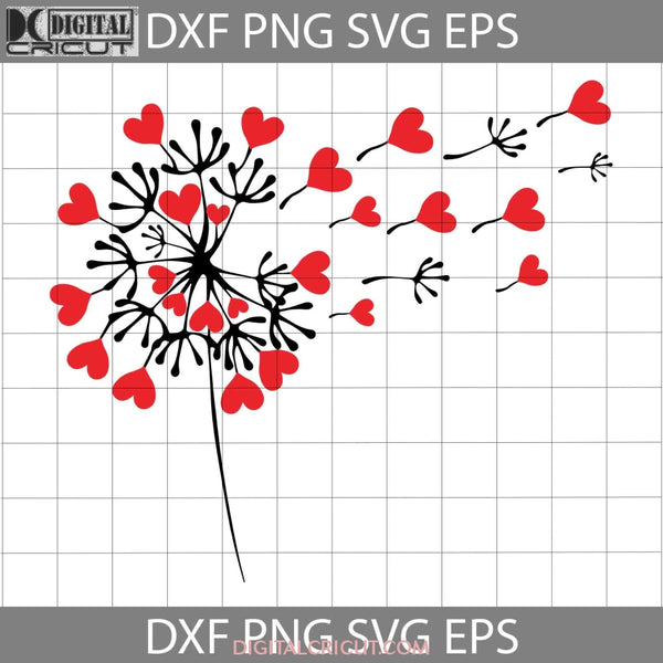 Dandelion Heart Svg Valentines Day Gift Cricut File Clipart Png Eps Dxf