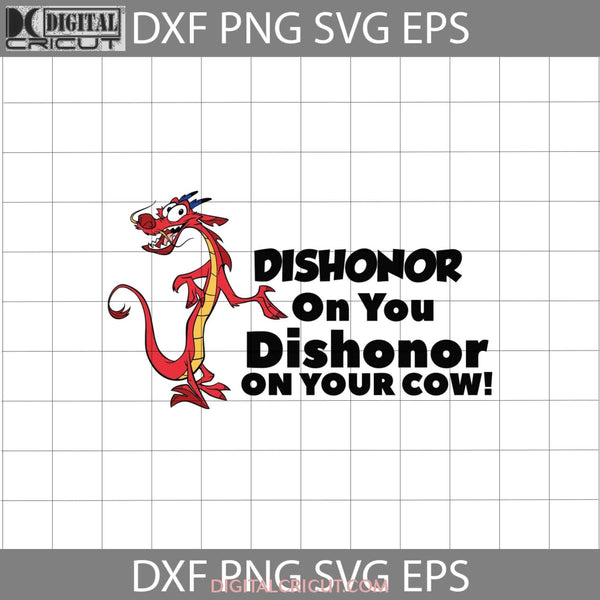 Dishonor Mushu Svg Mulan Cartoon Cricut File Clipart Png Eps Dxf