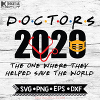 Doctors 2020 The One Where They Saved The World Svg Quarantied Svg