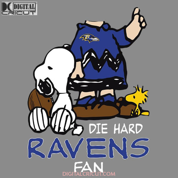 The Die Hard Baltimore Ravens Fans Charlie Snoopy NFL Svg, Snoopy Ravens Svg, NFL Svg, Sport Svg, Football Svg, Cricut File, Clipart