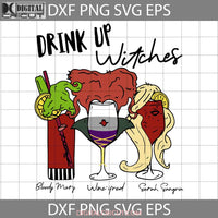 Drink Up Witches Svg Halloween Cricut File Clipart Png Eps Dxf