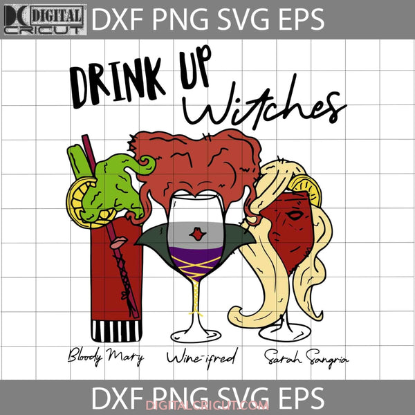 Drink Up Witches Svg Halloween Cricut File Clipart Png Eps Dxf