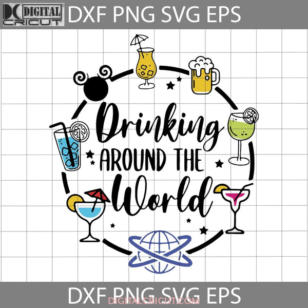 Drinking Around The World Svg Svg Minnie Mouse Wine Cricut File Clipart Png Eps Dxf