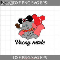 Dumbo Vacay Mode Svg Cute Elephant Cartoon Cricut File Clipart Png Eps Dxf