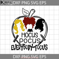 Everybody Focus Svg Witch Halloween Cricut File Clipart Png Eps Dxf