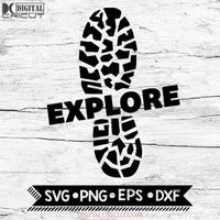 EXPLORE with Hiking Boot Svg, Hiking Svg, Camping Svg, Cricut File, Svg