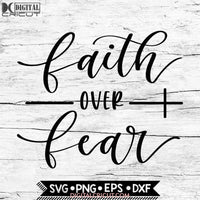 Faith over fear svg, Faith svg, Jesus svg, God svg, Bundle Svg, Bible, svg