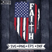 Faith Svg 4Th Of July Jesus Flag Png Eps Dxf