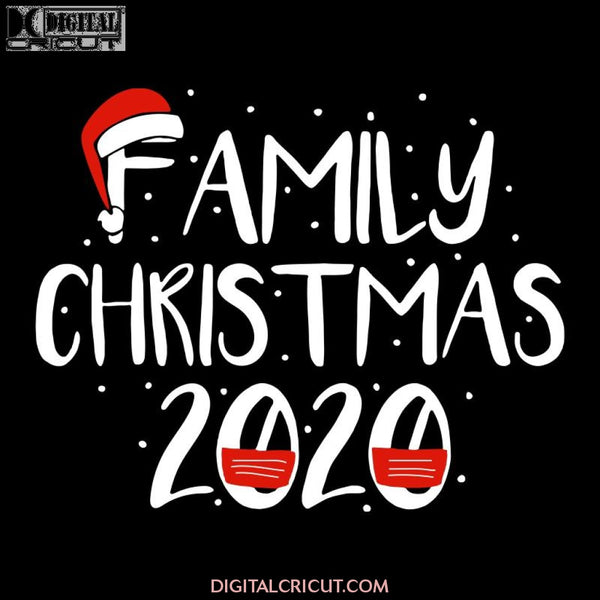 Family Christmas 2020 Svg, Santa Svg, Hat Santa Svg, Christmas Svg, Merry Christmas Svg, Cricut File, Clipart, Svg, Png, Eps, Dxf