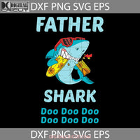 Father Shark Doo Svg Fathers Day Surfing