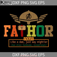 Fathor Svg Fa-Thor Definition Avengers Superhero Thor Svg Fathers Day Cricut File Clipart Png Eps