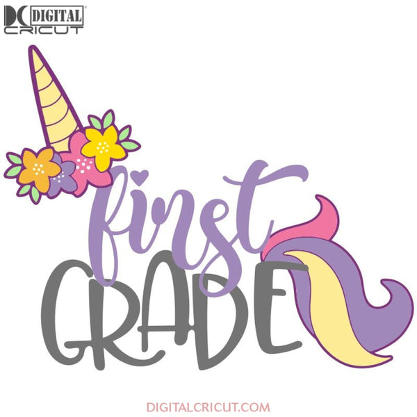 First Grade Unicorn Back To School Cut File In Svg Eps Dxf Png