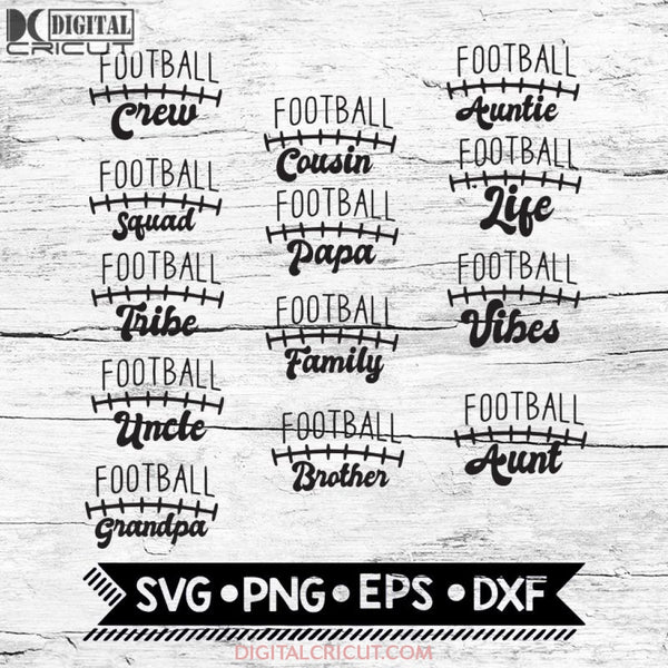 Football Svg Bundle Svg Hobby Team Papa Uncle Cousins Crew Fathers Day