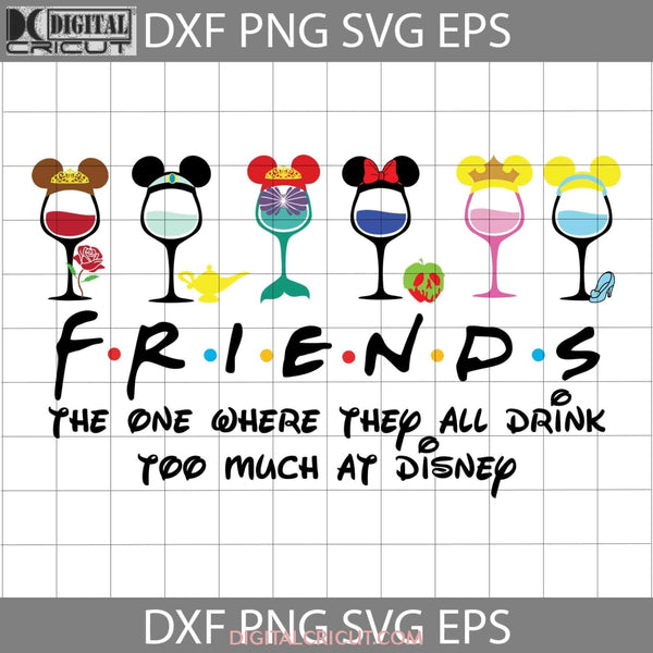 Friends Princess Drinking Svg Cartoon Cricut File Clipart Png Eps Dxf