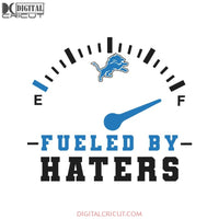 Detroit Lions Fueled By Haters Svg, Cricut File, Clipart, NFL Svg, Sport Svg, Football Svg