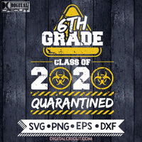 Funny 6Th Grade Back To School Svg Cricut File Png Eps Dxf