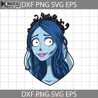 Corpse Bride Svg Scary Svg Halloween Svg Cricut File Clipart Png Eps Dxf